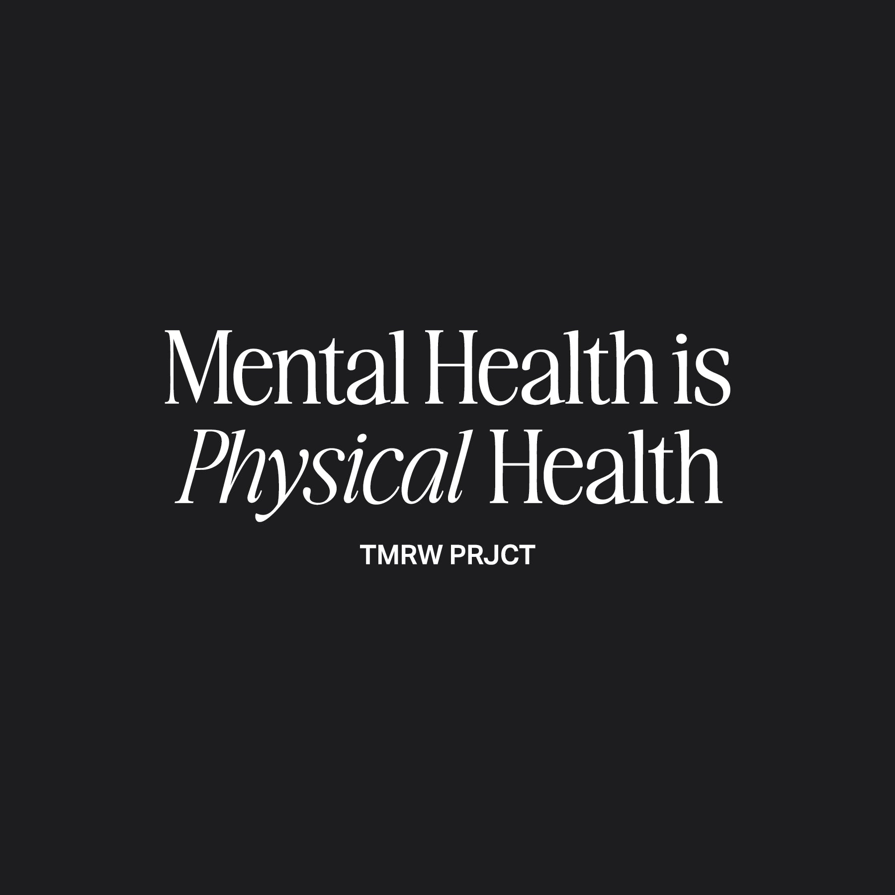 Mental Health is Physical Health Women's Tee