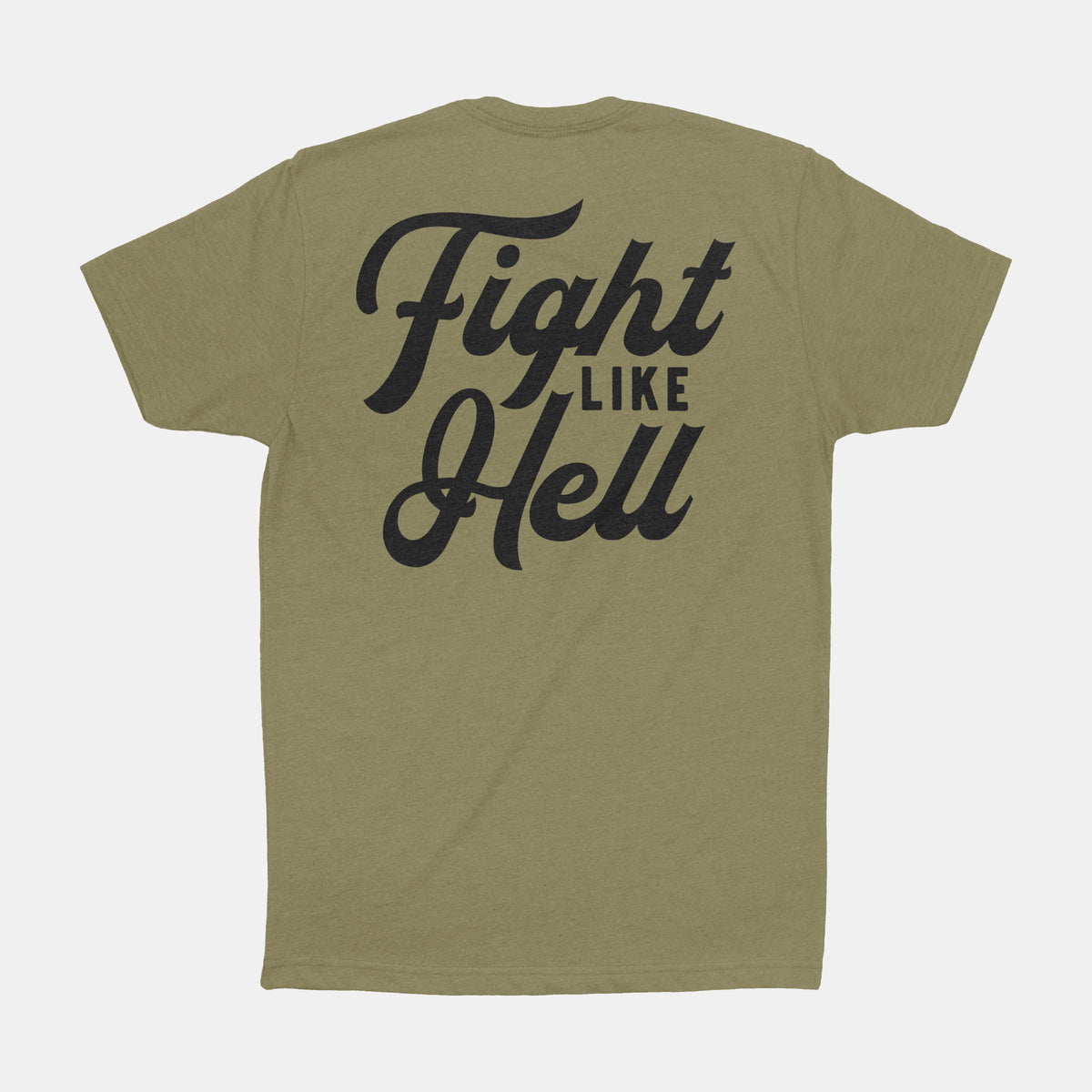 Fight Like Hell Tee