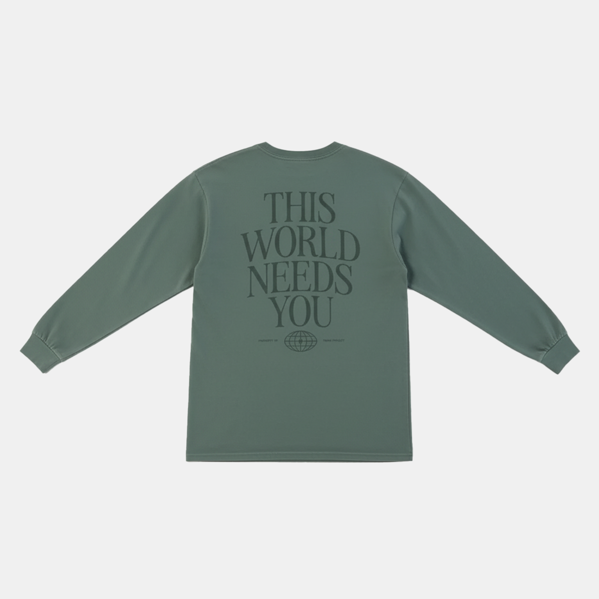 This World Needs You LS Tee