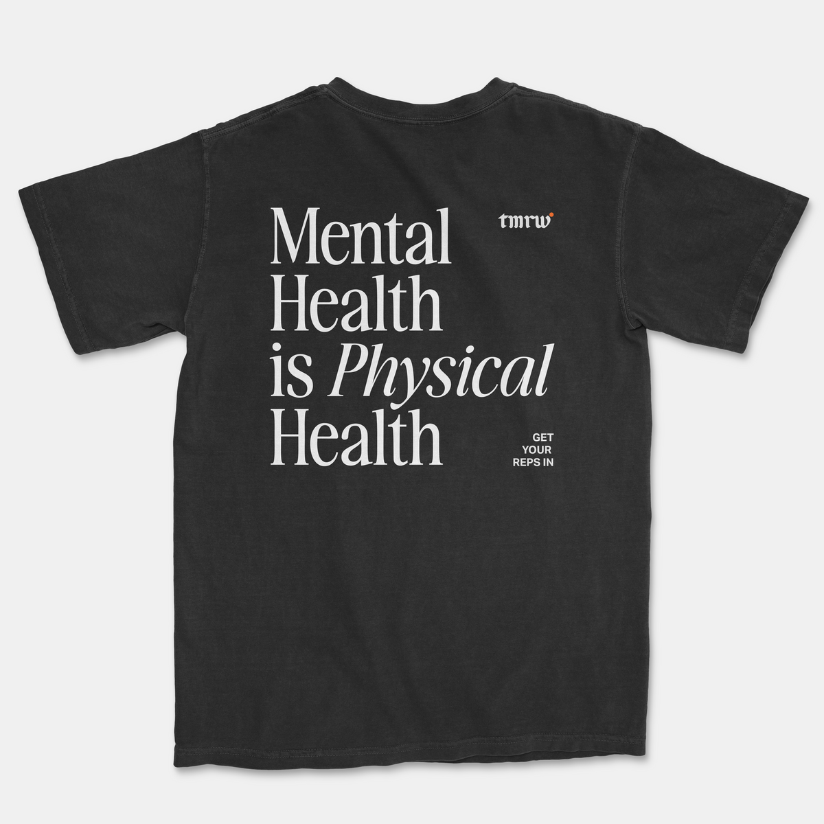 Mental Health is Physical Health Tee - Pre Order -